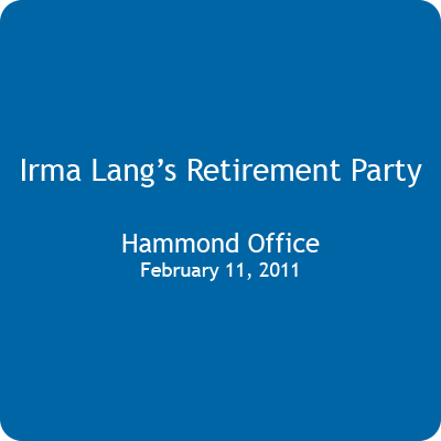 Irma Lang's Retirement Party- February 11, 2011